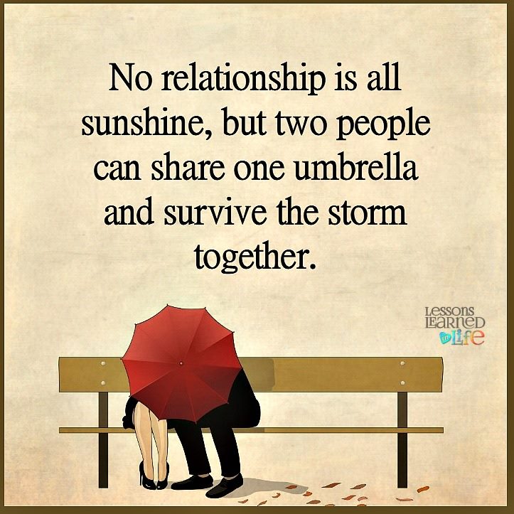 No relationship is all sunshine, but two people can share one umbrella and survive the storm together.