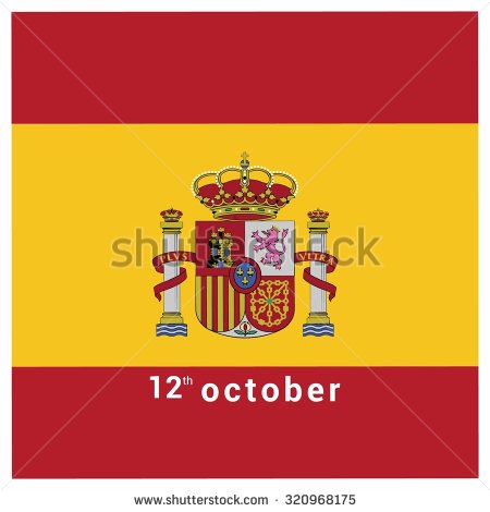 12th October Independence Day Of Spain Flag In Background