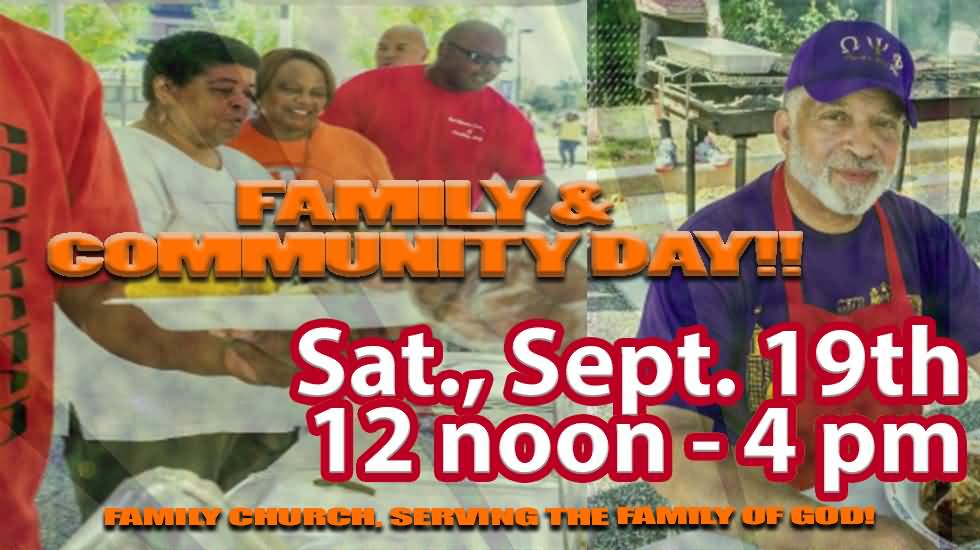 Family And Community Day Family Church, Serving The Family Of God