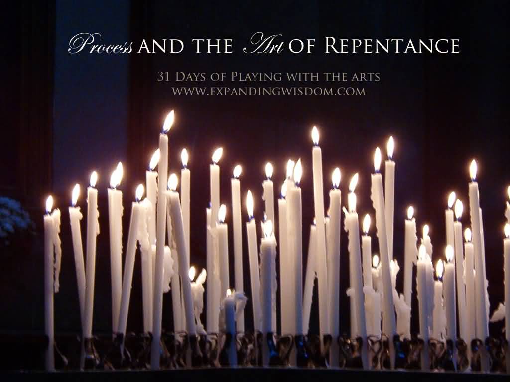 Process And The Art Of Repentance