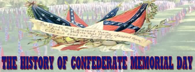 The History Of Confederate Memorial Day Banner