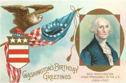 Washington’s Birthday Greetings