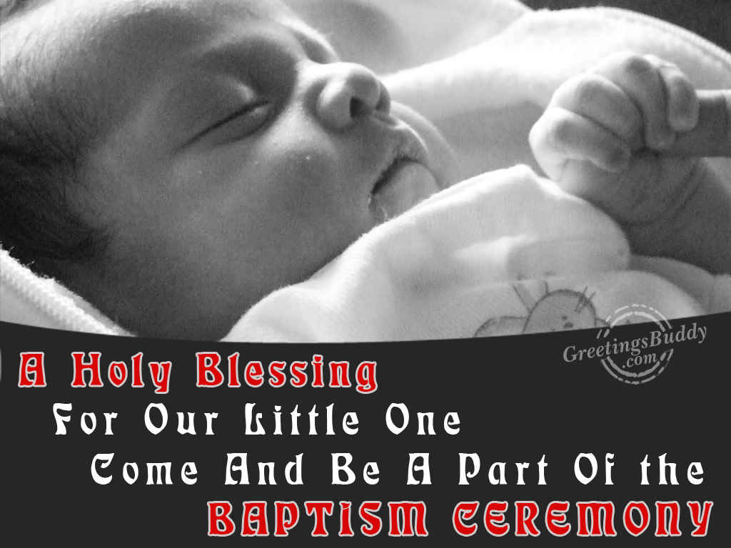 A Holy Blessing For Our Little One Come And Be A Part Of The Baptism Ceremony