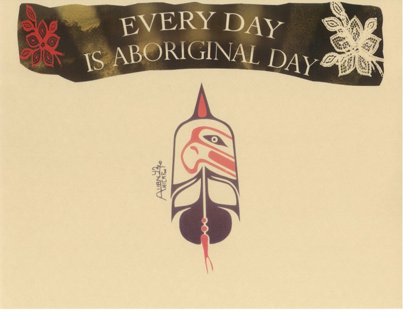 Every Day Is National Aboriginal Day