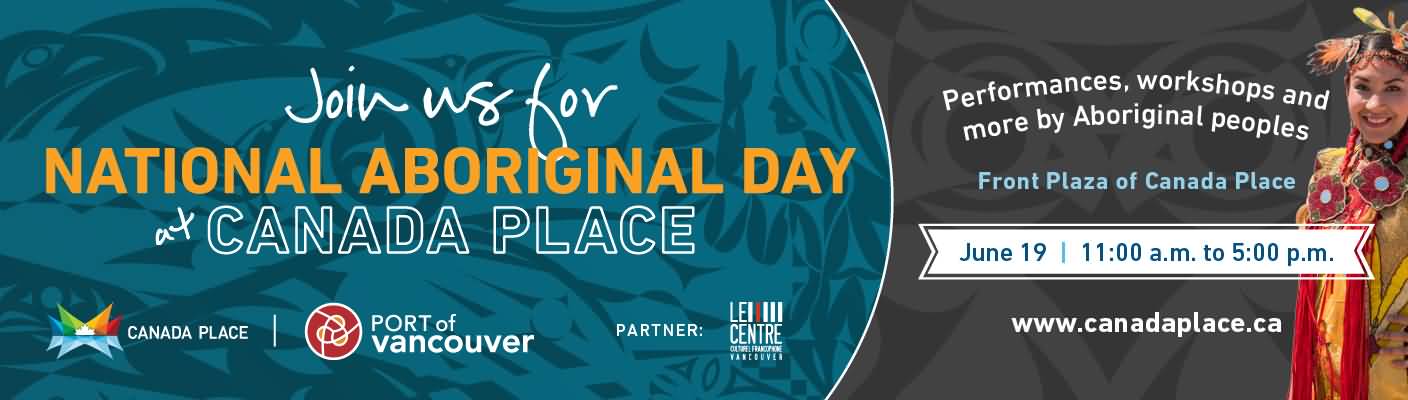 Join Us For National Aboriginal Day Canada Place