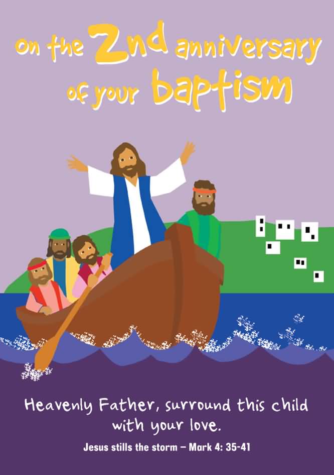 On The 2nd Anniversary Of Your Baptism Heavenly Father Surround This Child With Your Love