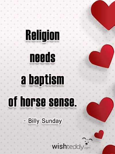 Religion Needs A Baptism Of Horse Sense