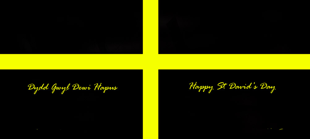 Dydd Gwyl Dewi Hapus Happy St. David's Day