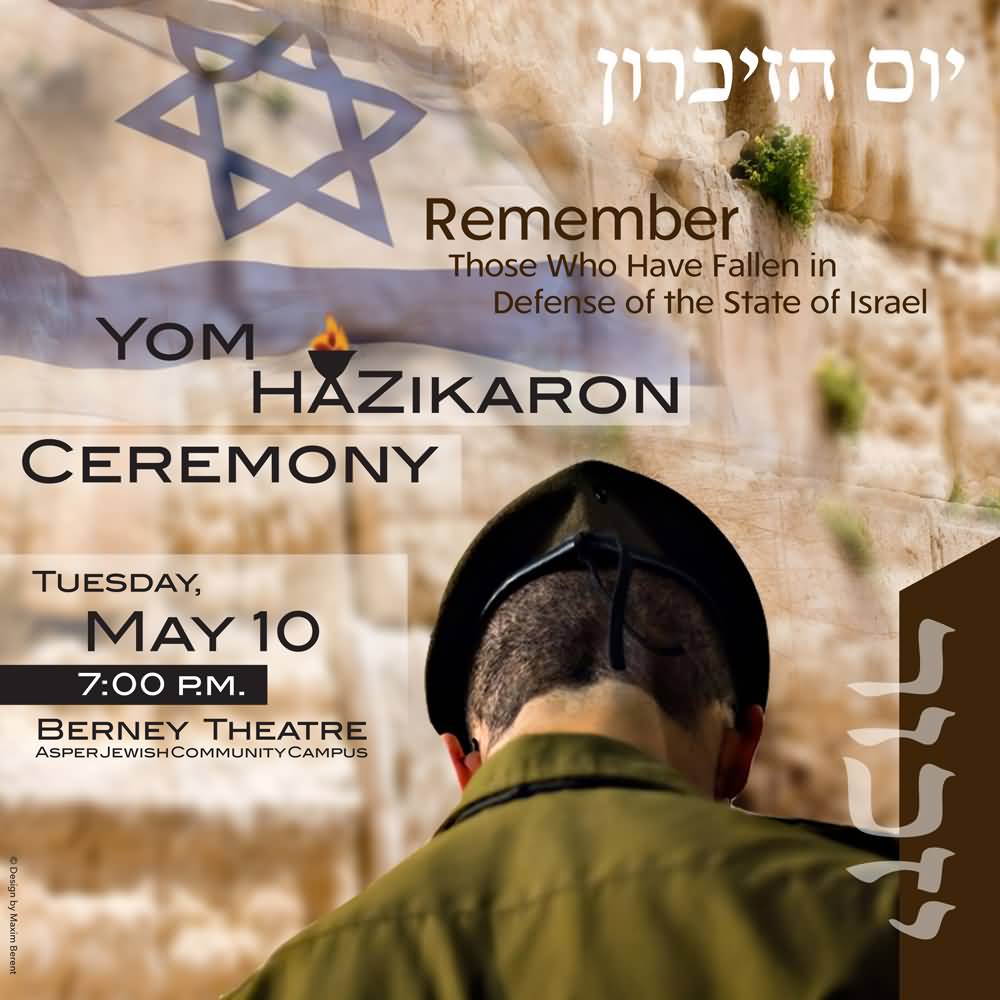 Remember Those Who Have Fallen In Defense Of The State Of Israel Yom Hazikaron Ceremony