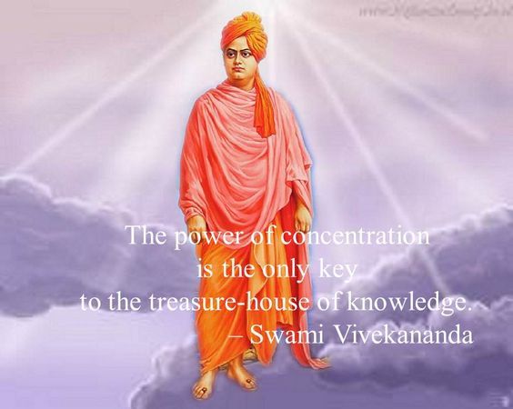 The power of concentration is the only key to the treasure-house of knowledge. Swami Vivekananda