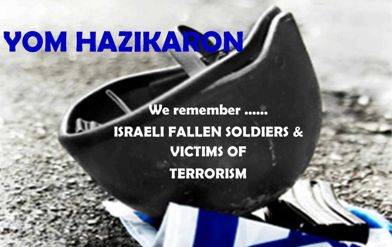 Yom Hazikaron We Remember Israeli Fallen Soldiers