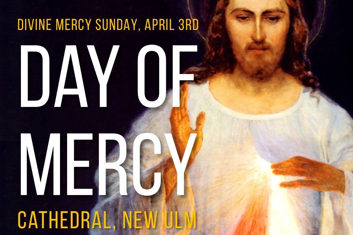 Divine Mercy Sunday Day Of Mercy