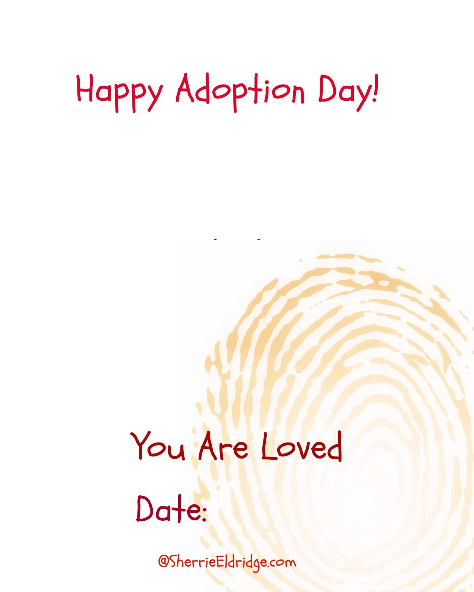 Happy Adoption Day You Are Loved