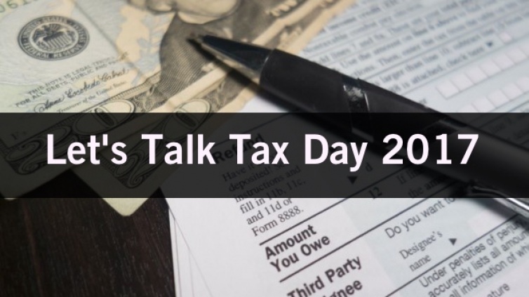 Let's Talk Tax Day 2017