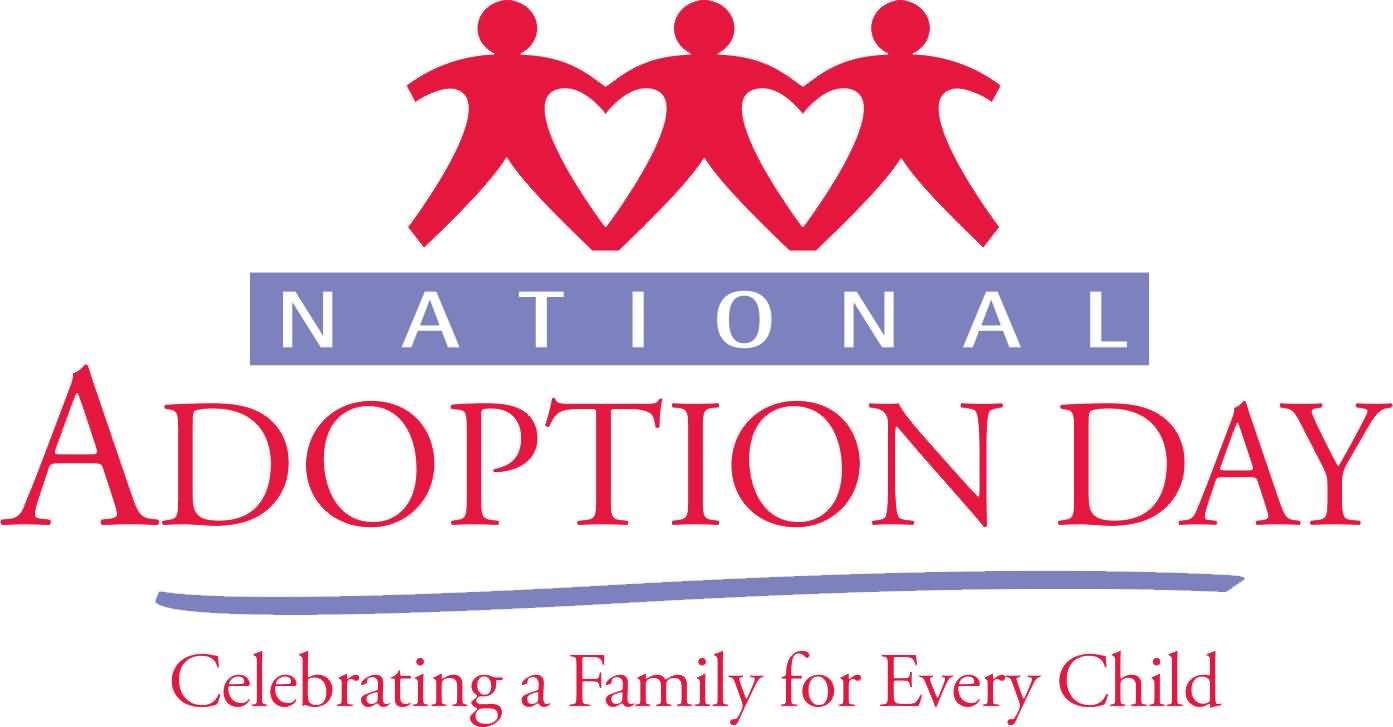 National Adoption Day Celebrating A Family For Every Child