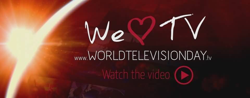 We Love TV World Television Day