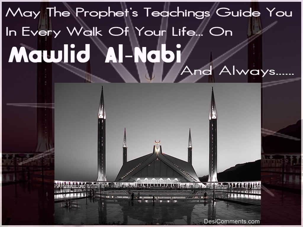 May The Prophet’s Teachings Guide You In Every Walk Of Your Life On Mawlid al-Nabi And Always