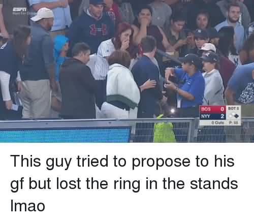 This Guy Tried To Purpose To His Girlfriend But Lost The Ring In The Stands Funny Picture