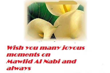 Wish You Many Joyous Moments On Mawlid Al-Nabi And Always