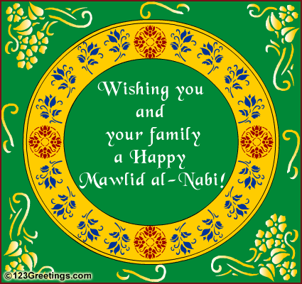 Wishing You And Your Family And Happy Mawlid al-Nabi