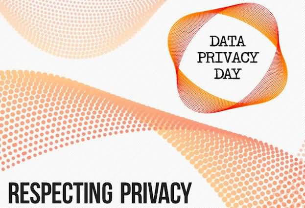 Data Privacy Day Respecting Privacy