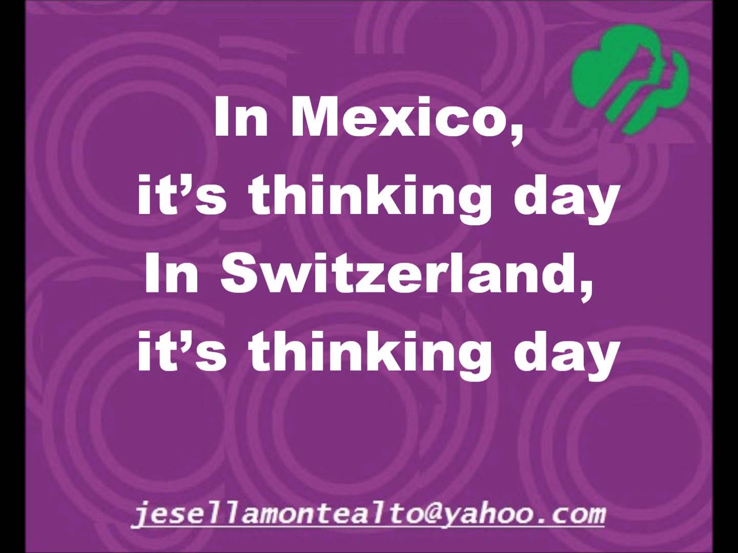 In Mexico It's Thinking Day In Switzerland It's Thinking Day