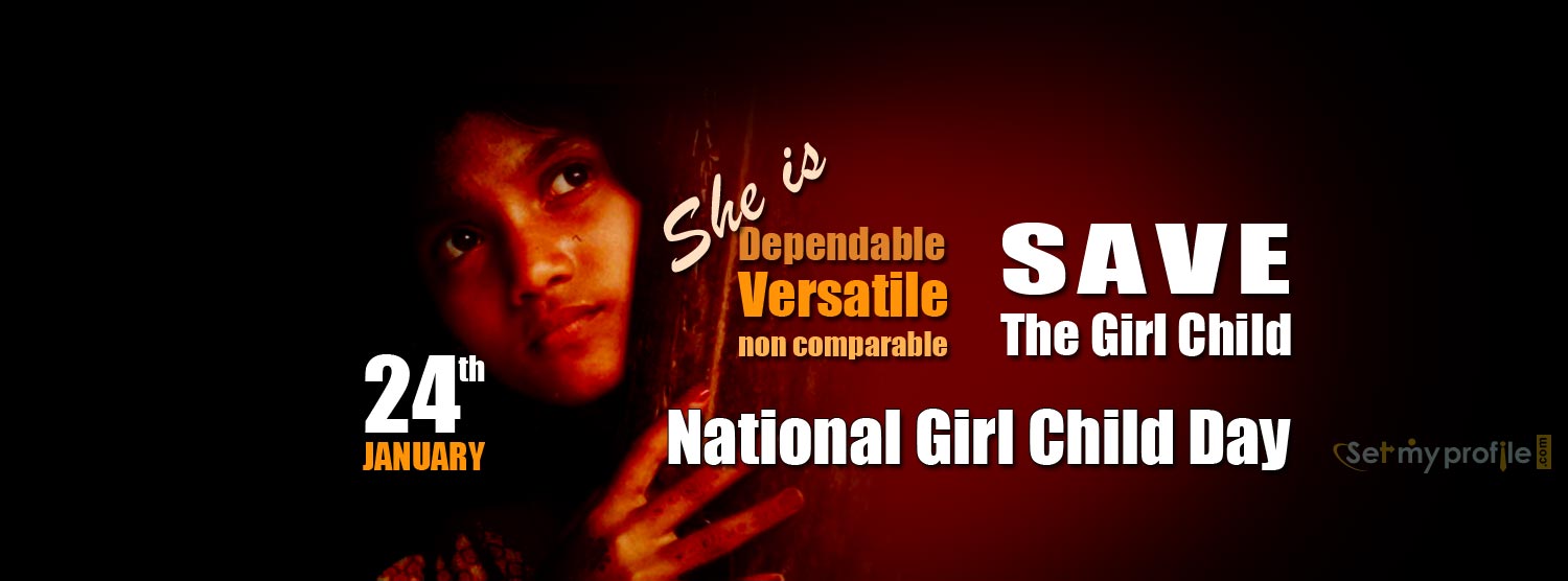 She Is Dependable Versatile Non Comparable National Girl Child Day