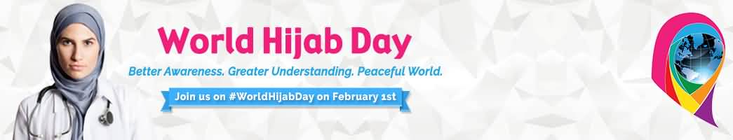 World Hijab Day Better Awareness, Greater Understanding, Peaceful World Header Image