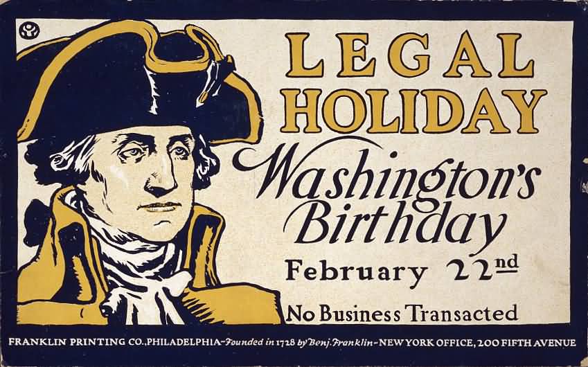 Washington’s Birthday February 22nd