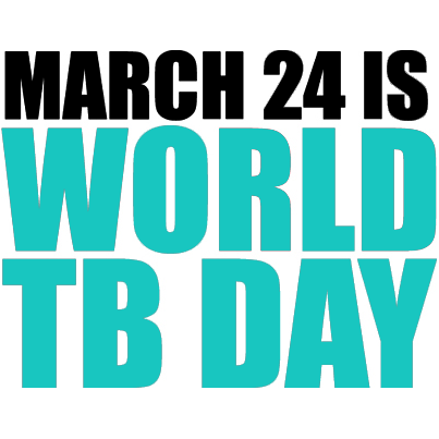 March 24 Is World TB Day