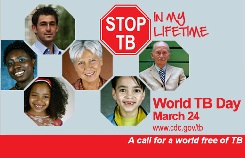 Stop TB In My Lifetime World Tuberculosis Day March 24 A Call For A World Free Of TB