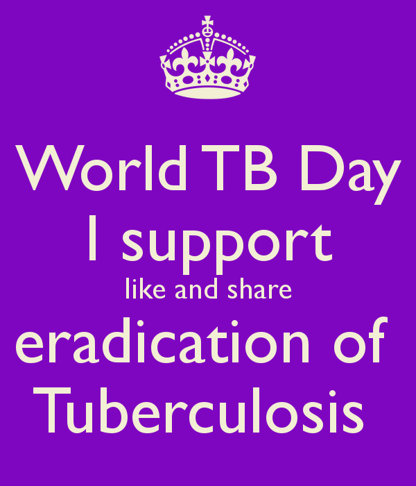 World TB Day I Support Eradication Of Tuberculosis