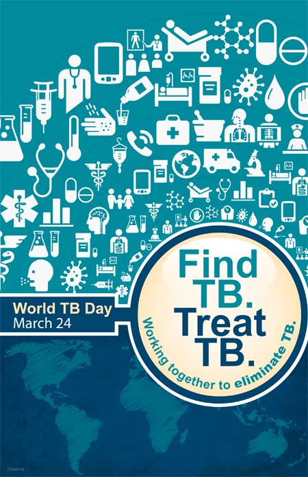 World TB Day March 24 Find TB Treat TB Working Together To Eliminate TB