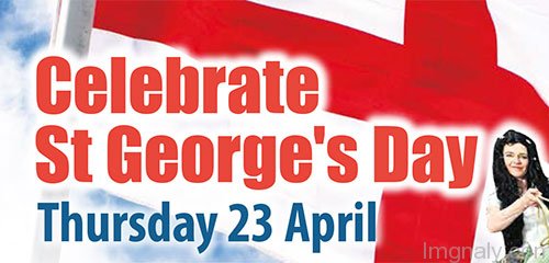 Celebrate Saint George’s Day 23 April