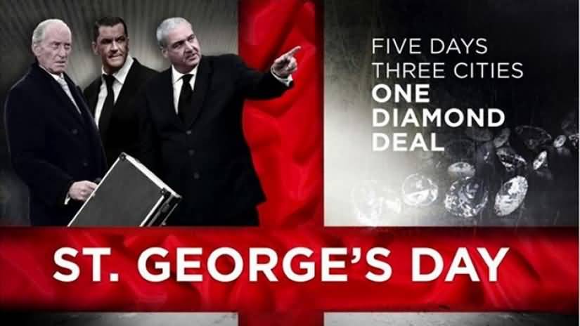 Five Days Three Cities One Diamond Deal Saint George’s Day