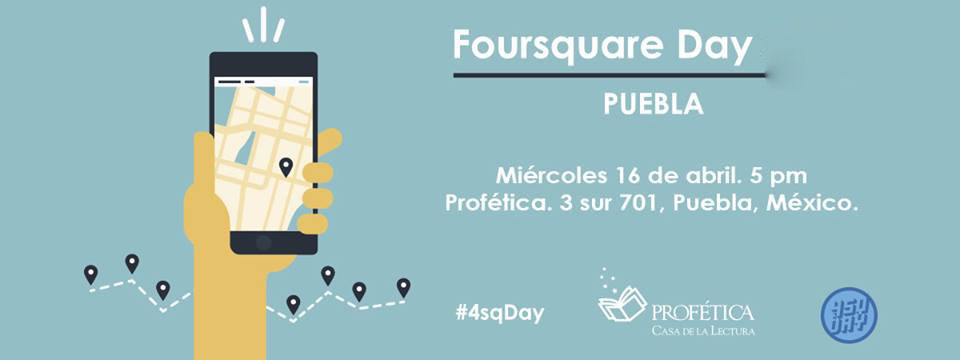 Foursquare Day Puebla