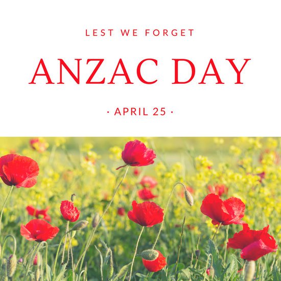 Lest We Forget Anzac Day April 25