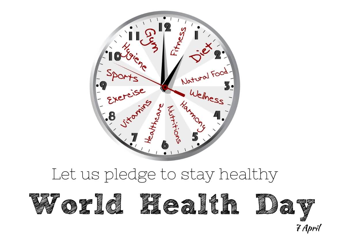 Let Us Pledge To Stay Healthy World Health Day 7 April