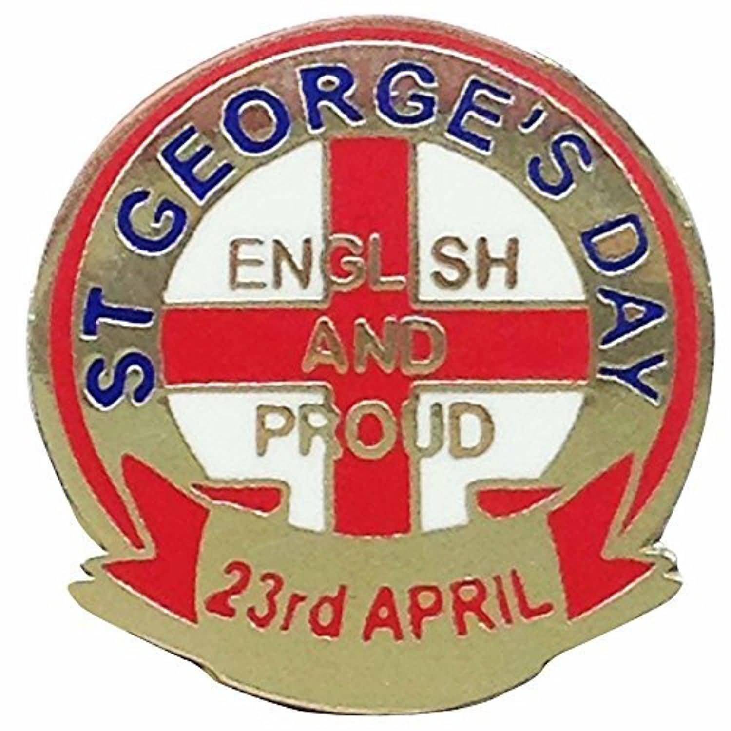 Saint George's Day English And Proud 23rd April