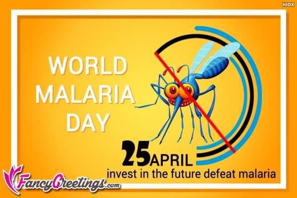 World Malaria Day 25 April Invest In The Future Defeat Malaria