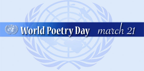 World Poetry Day March 21 UN Logo In Background