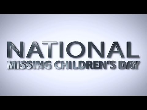 National Missing Children’s Day