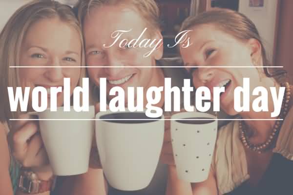 Today Is World Laughter Day