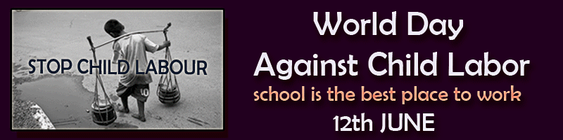 World Day Against Child Labor – School Is The Best Place To Work