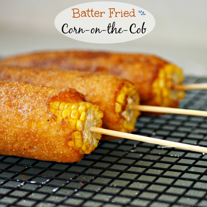 Batter Fried Corn on the Cob - National Corn on the Cob Day