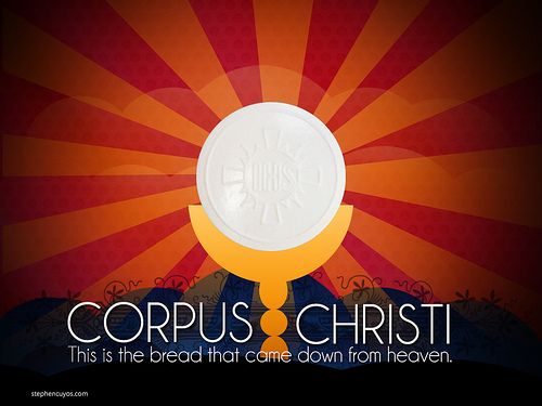 Corpus Christi - This Is the Bread that Came Down from Heaven