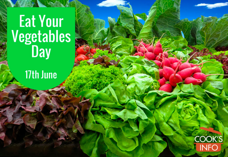 Eat your Vegetables Day June 17th