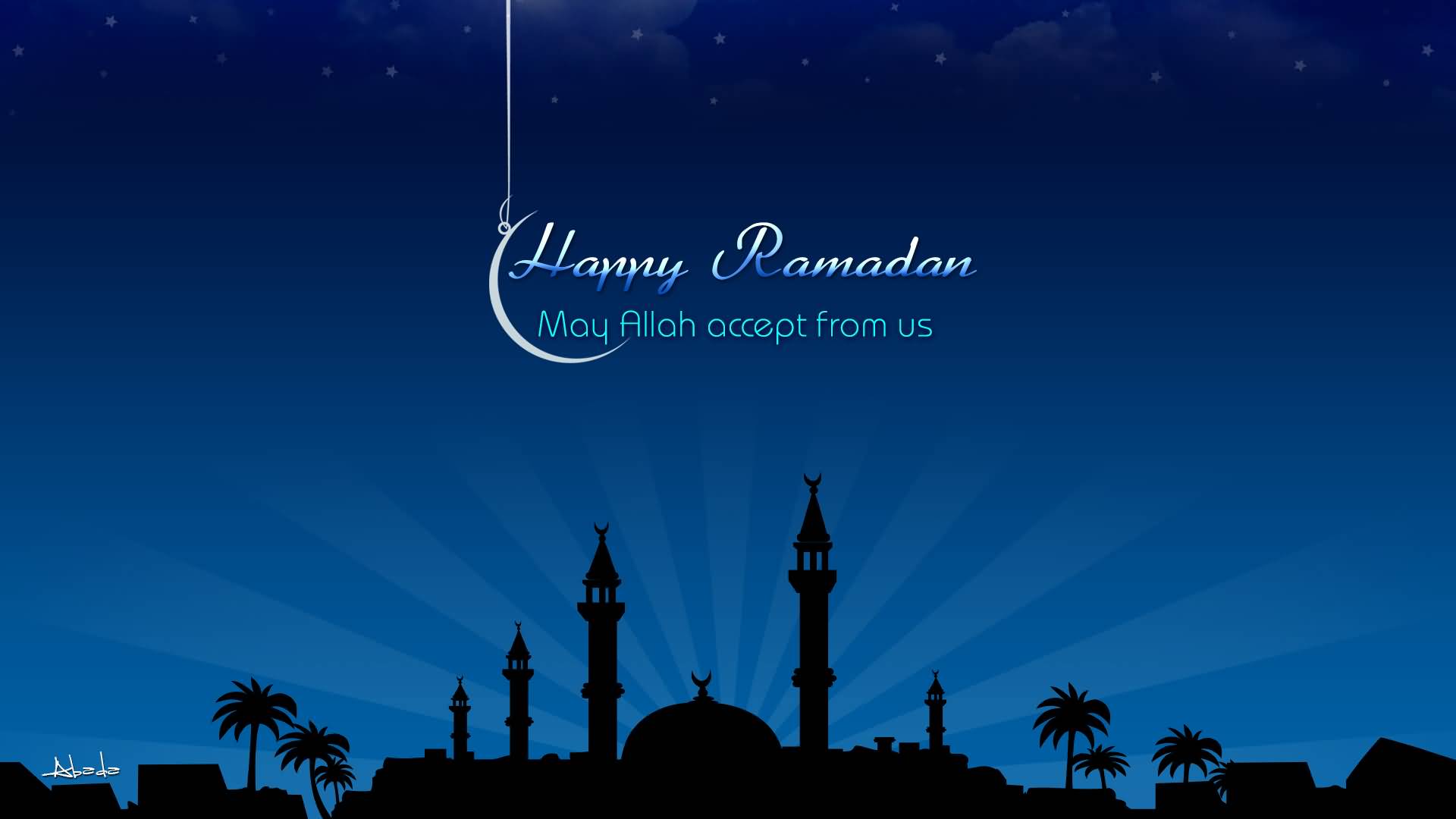 Happy Ramadan May Allah Accept From Us