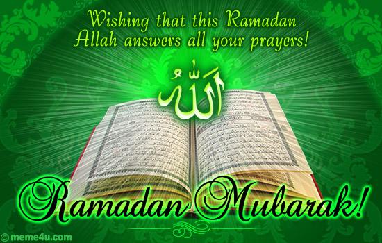 Wishing That This Ramadan – allah Answers All Your Prayers – Ramadan Mubarak