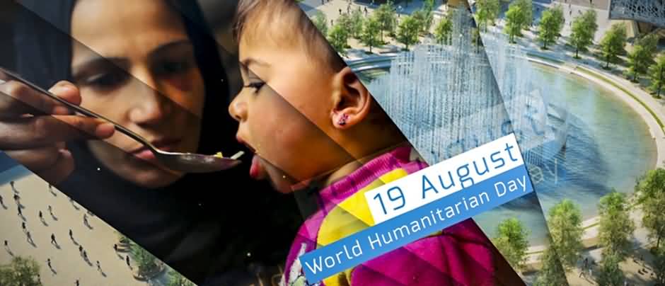 19 August World Humanitarian Day